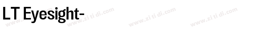 LT Eyesight字体转换 LT Eyesight字体转换